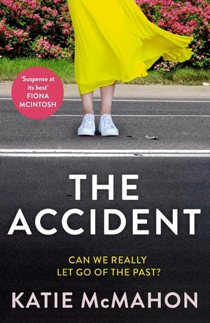 The Accident: The gripping suspense novel for fans of Liane Moriarty,New
