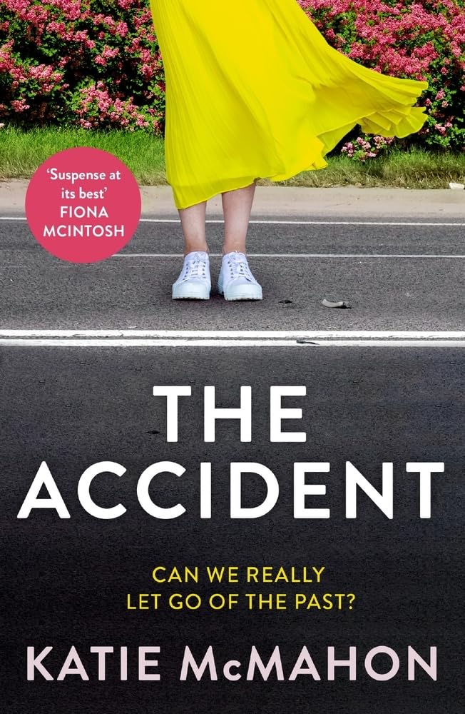 The Accident: The gripping suspense novel for fans of Liane Moriarty,New