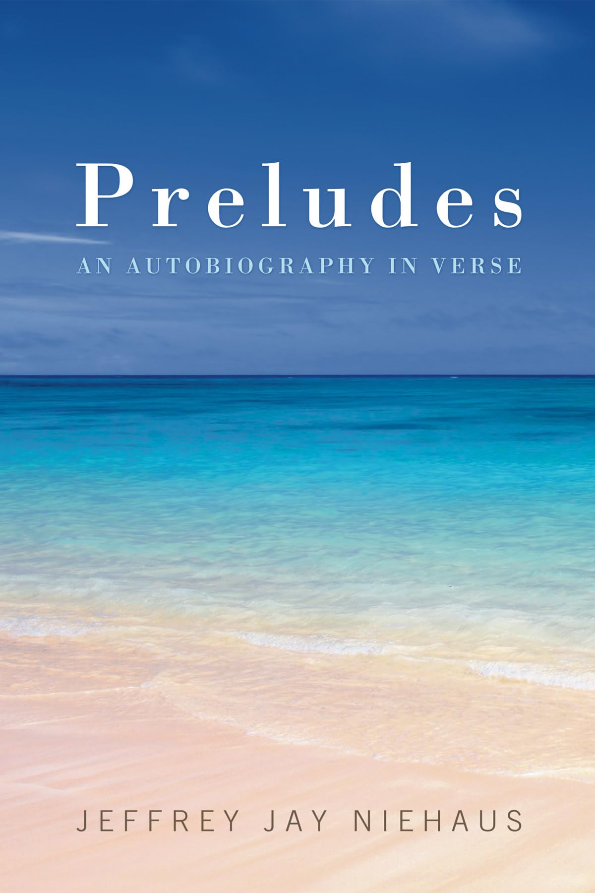 Preludes: An Autobiography In Verse,Used