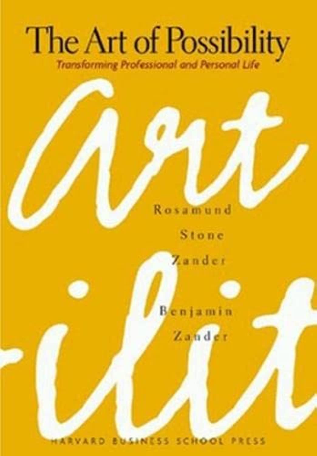 The Art of Possibility: Transforming Professional and Personal Life,Used