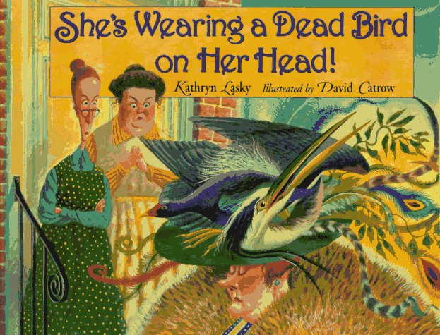 She'S Wearing A Dead Bird On Her Head!: She'S Wearing A Dead Bird On Her Head,New