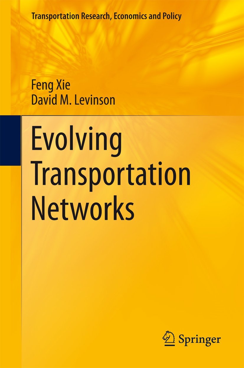 Evolving Transportation Networks (Transportation Research, Economics and Policy),Used