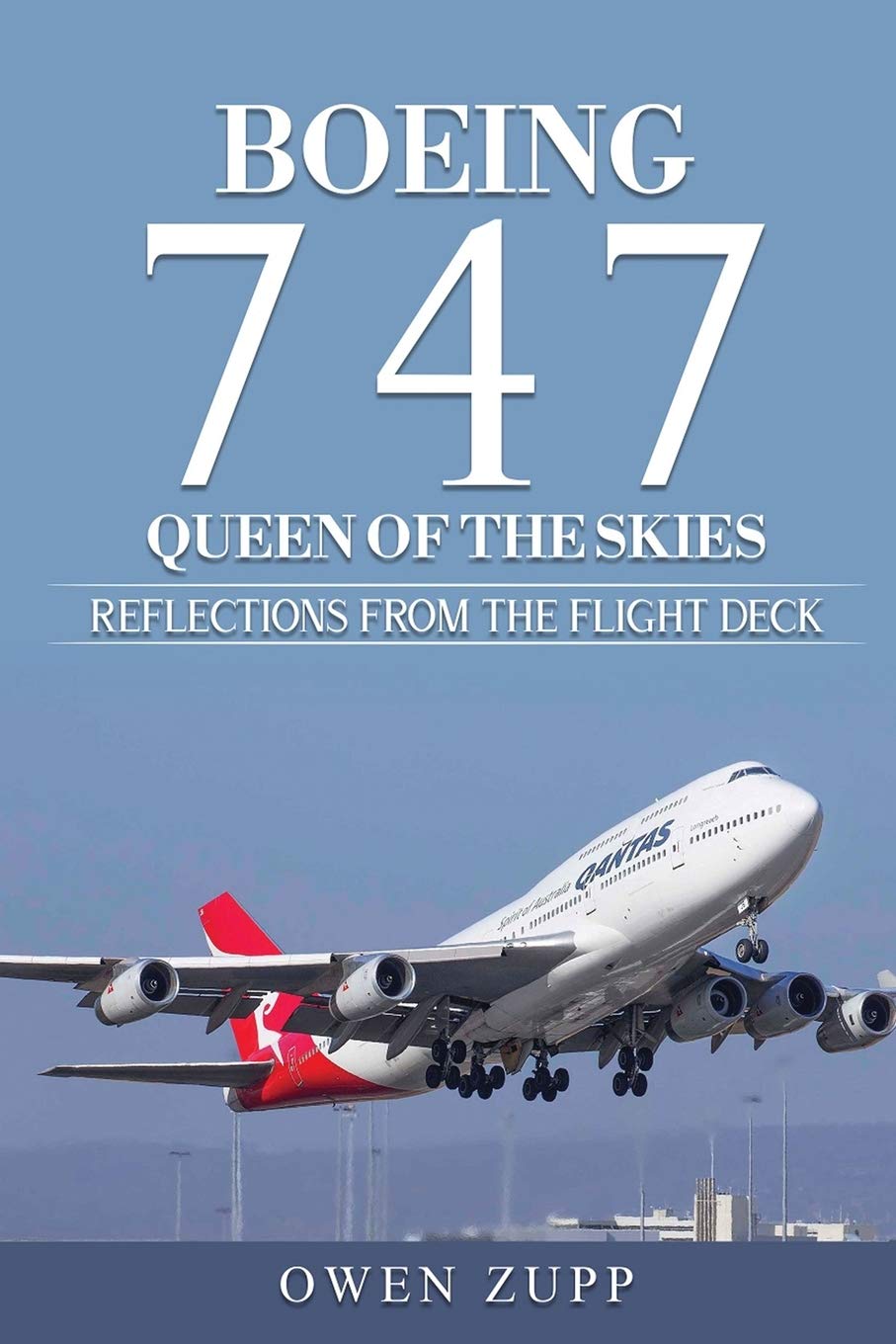 Boeing 747. Queen of the Skies.: Reflections from the Flight Deck.,Used