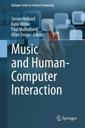 Music and HumanComputer Interaction (Springer Series on Cultural Computing),Used