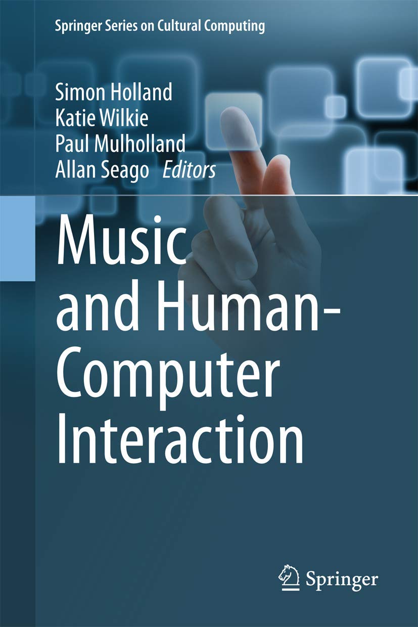 Music and HumanComputer Interaction (Springer Series on Cultural Computing),Used
