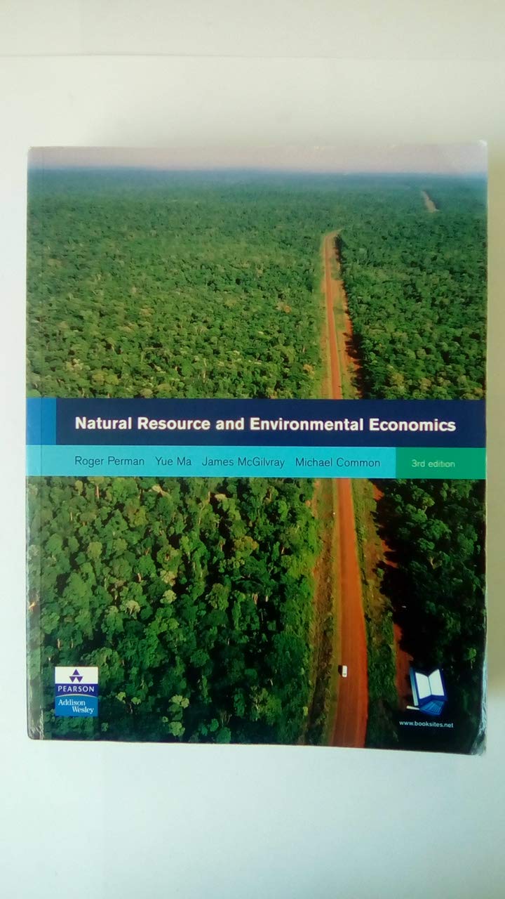 Natural Resource And Environmental Economics (3Rd Edition),New