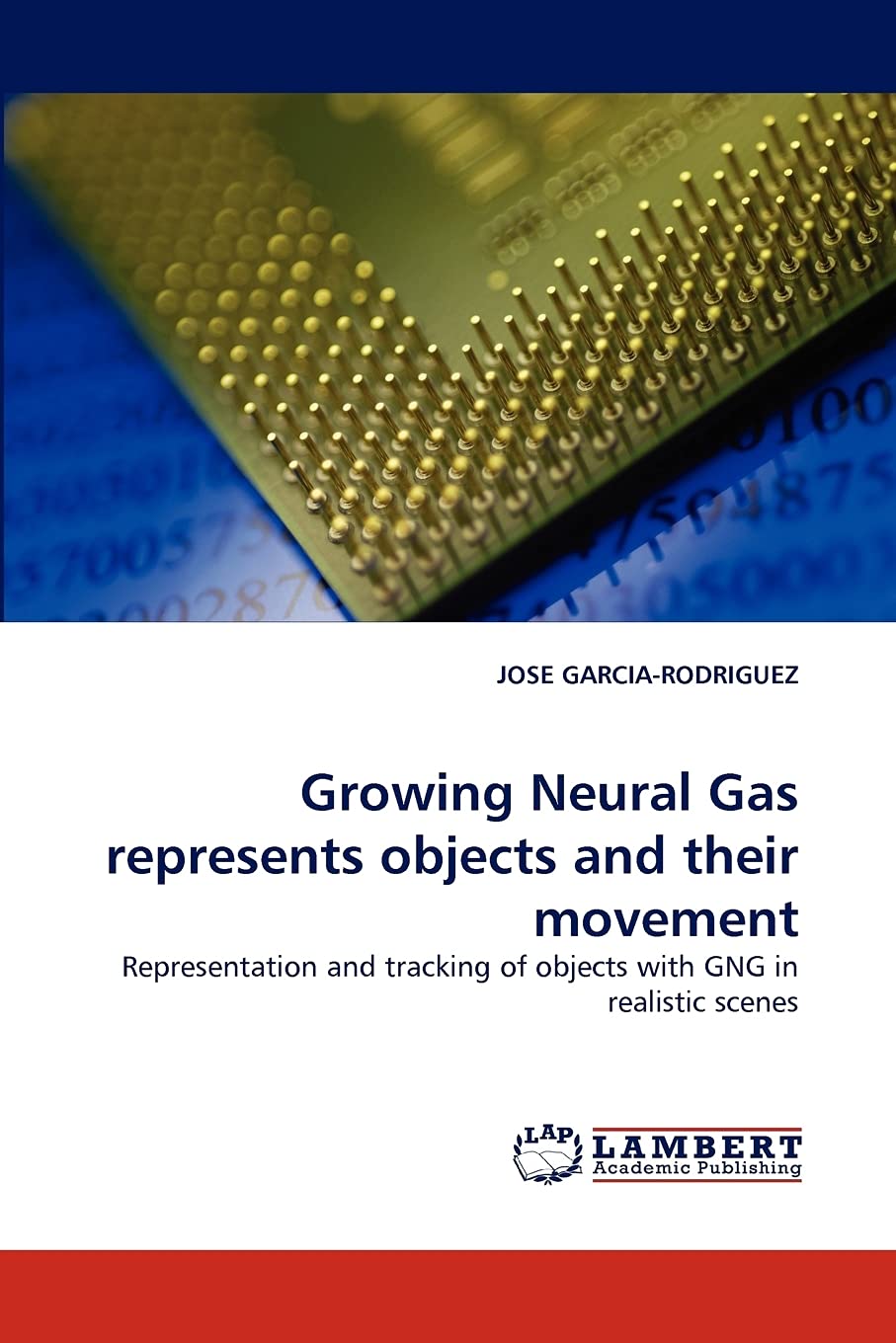 Growing Neural Gas represents objects and their movement: Representation and tracking of objects with GNG in realistic scenes,Used