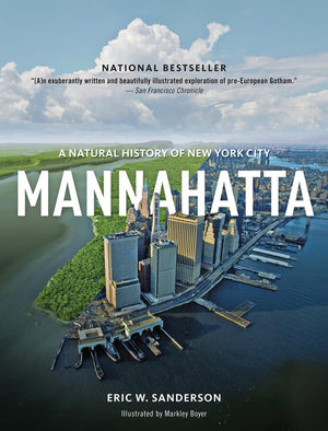 Mannahatta: A Natural History of New York City,New
