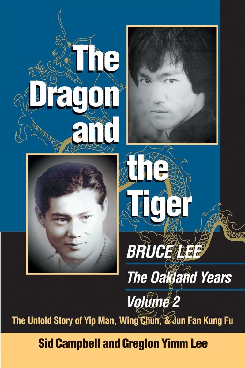 The Dragon and the Tiger, Volume 2: The Untold Story of Jun Fan Gungfu and James Yimm Lee