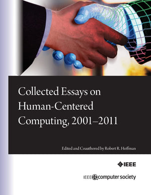 Collected Essays on HumanCentered Computing, 20012011,Used