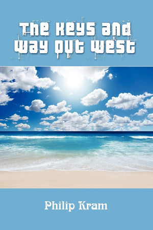 The Keys And Way Out West,New