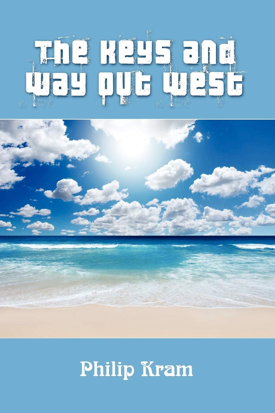 The Keys And Way Out West,Used