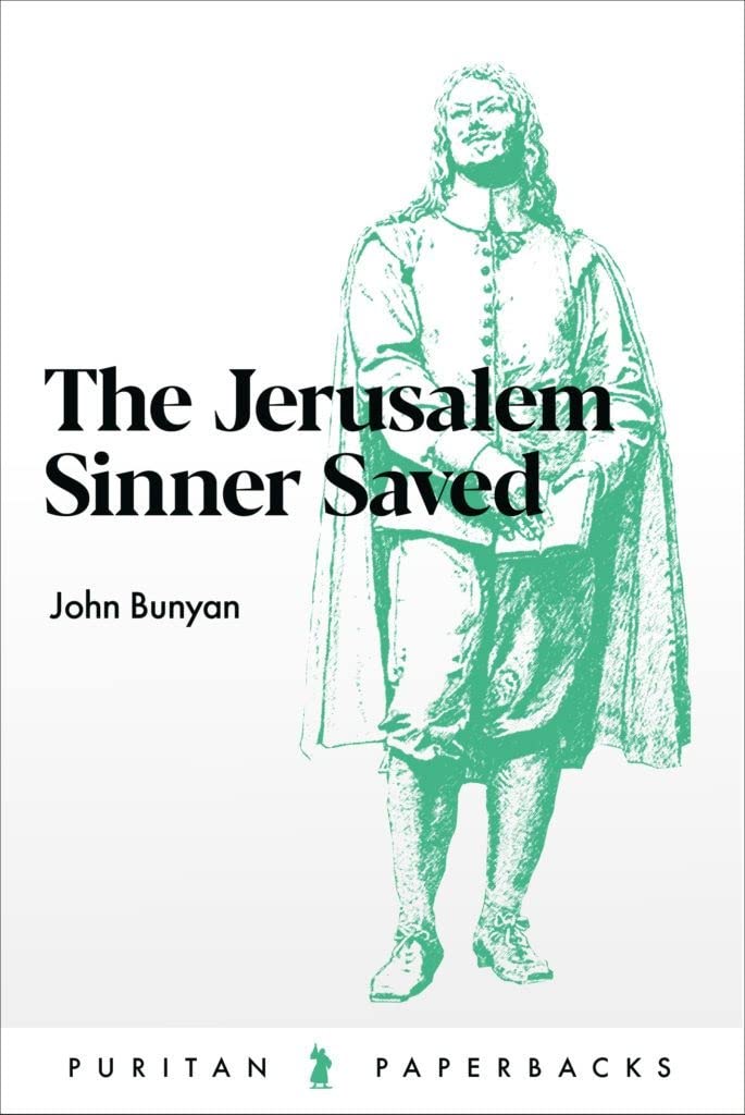 The Jerusalem Sinner Saved (Puritan Paperbacks),Used