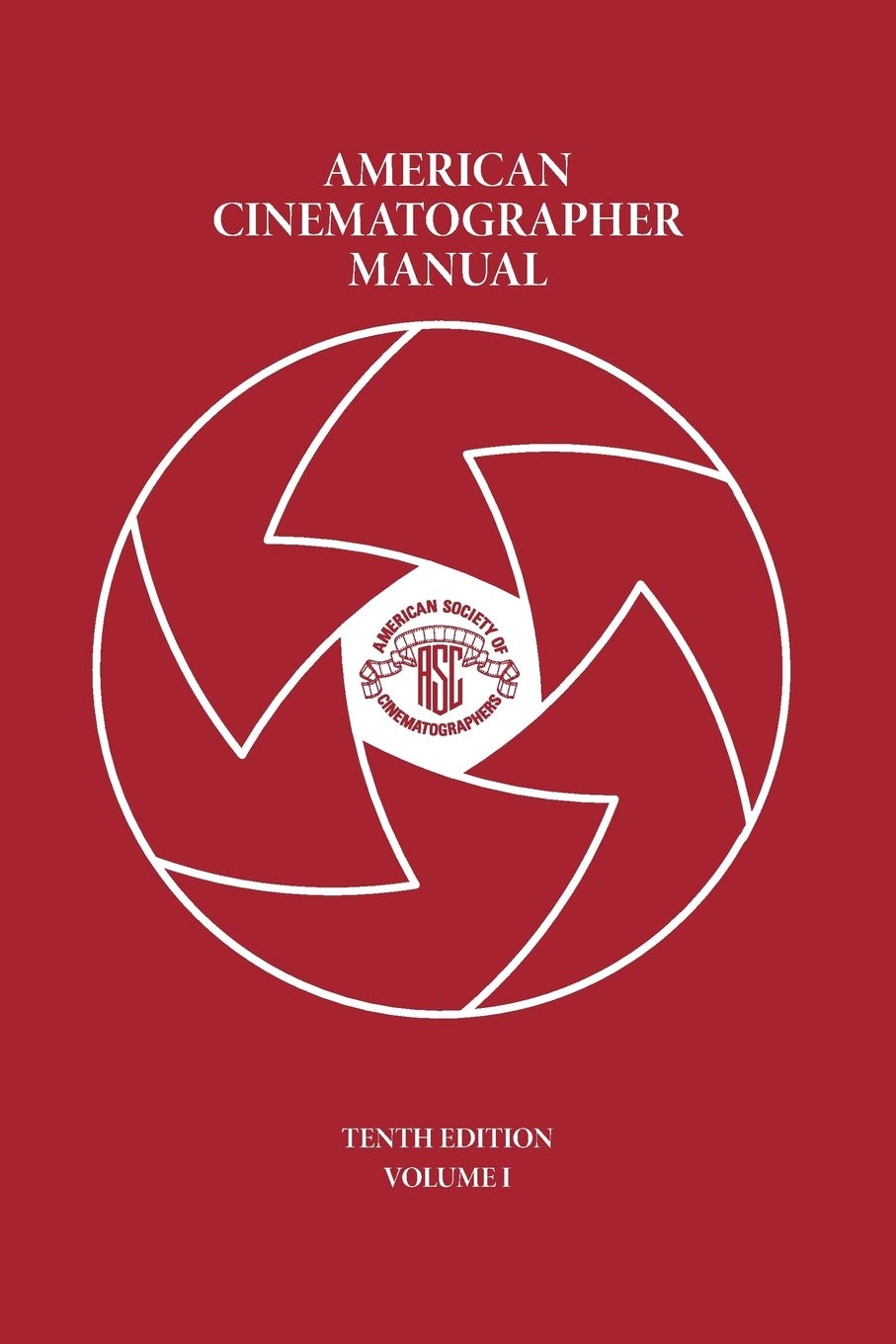 American Cinematographer Manual Vol. I: 1