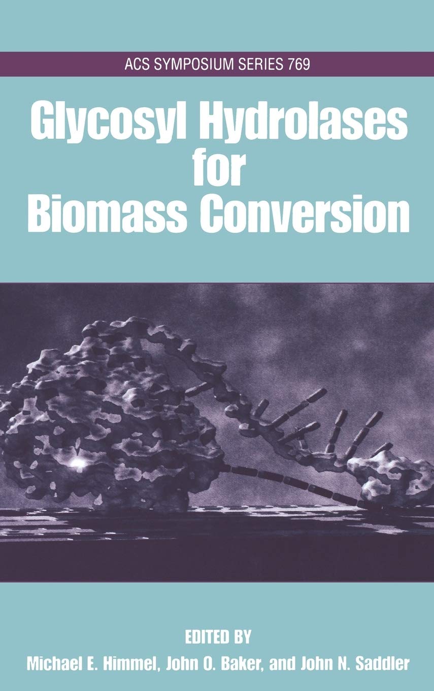 Glycosyl Hydrolases in Biomass Conversion (ACS Symposium Series)