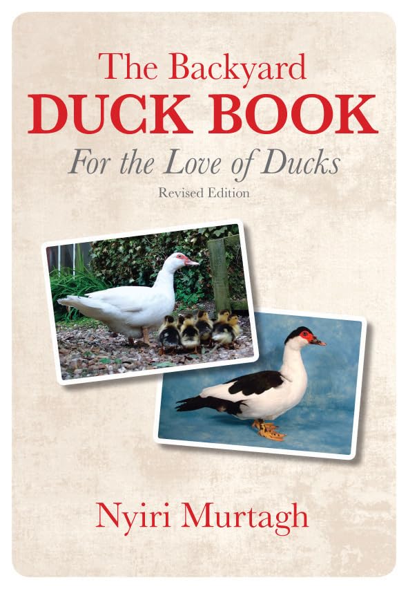 The Backyard Duck Book: For the Love of Ducks,Used