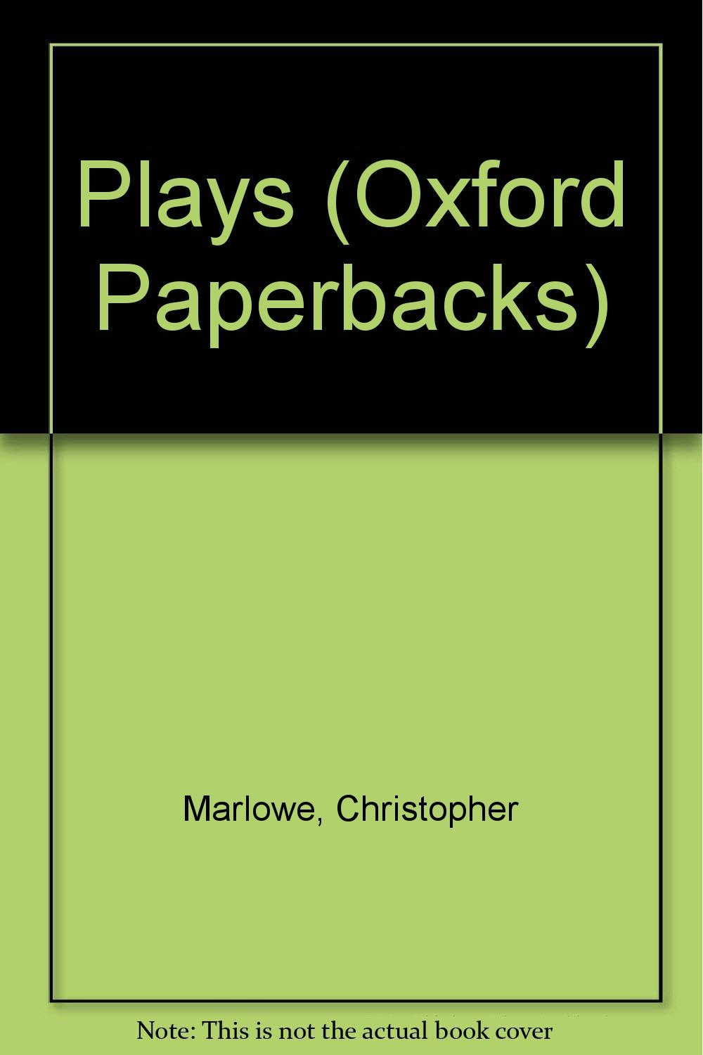 The plays of Christopher Marlowe (Oxford paperbacks),Used