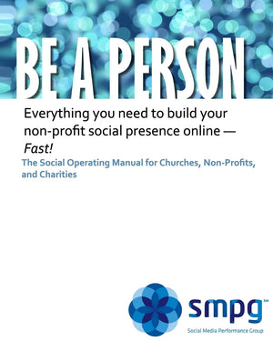 Be A Person The Social Operating Manual For Churches, Nonprofits, And Charities: Everything You Need To Build Your Nonprofit S,Used