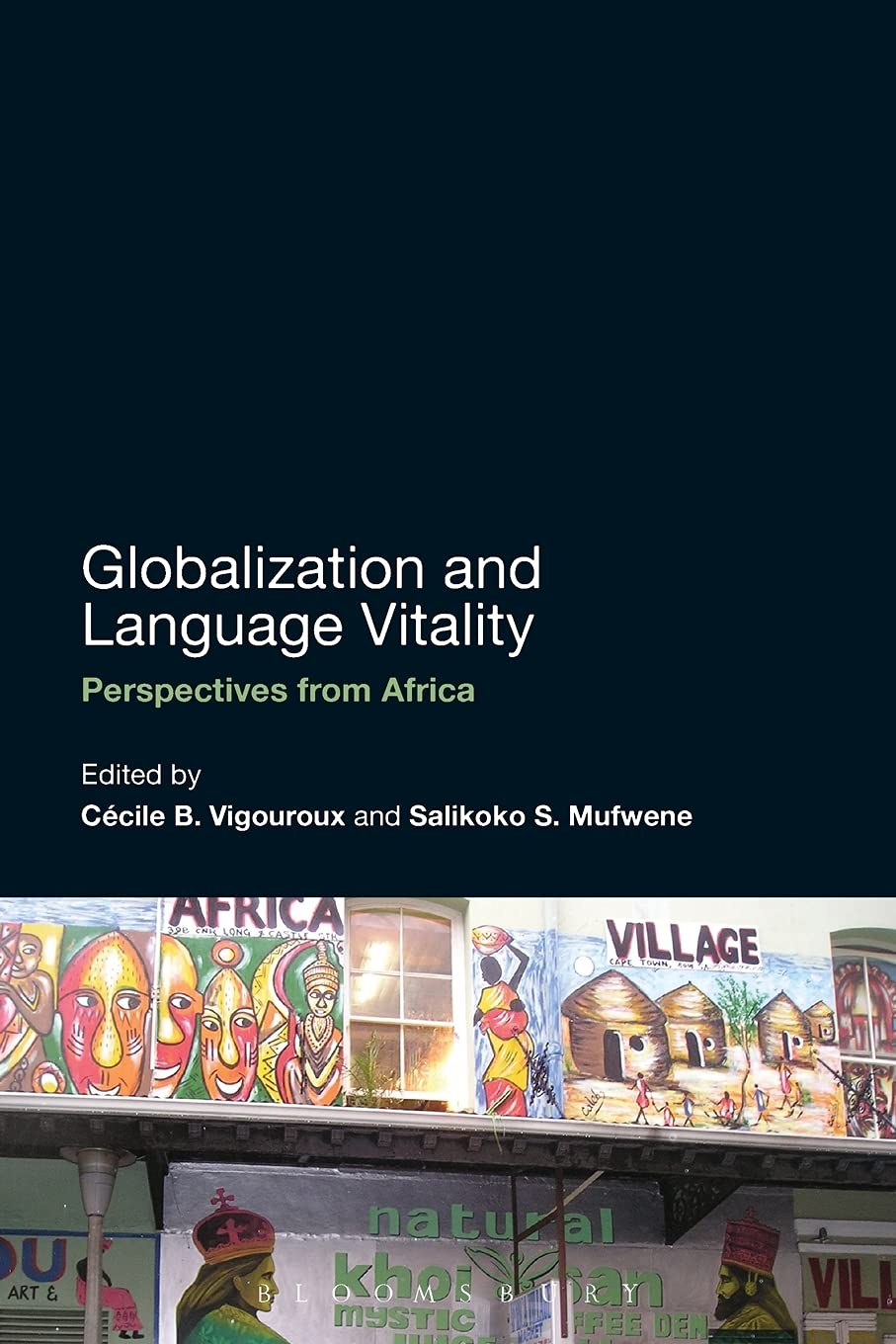 Globalization and Language Vitality: Perspectives from Africa,Used