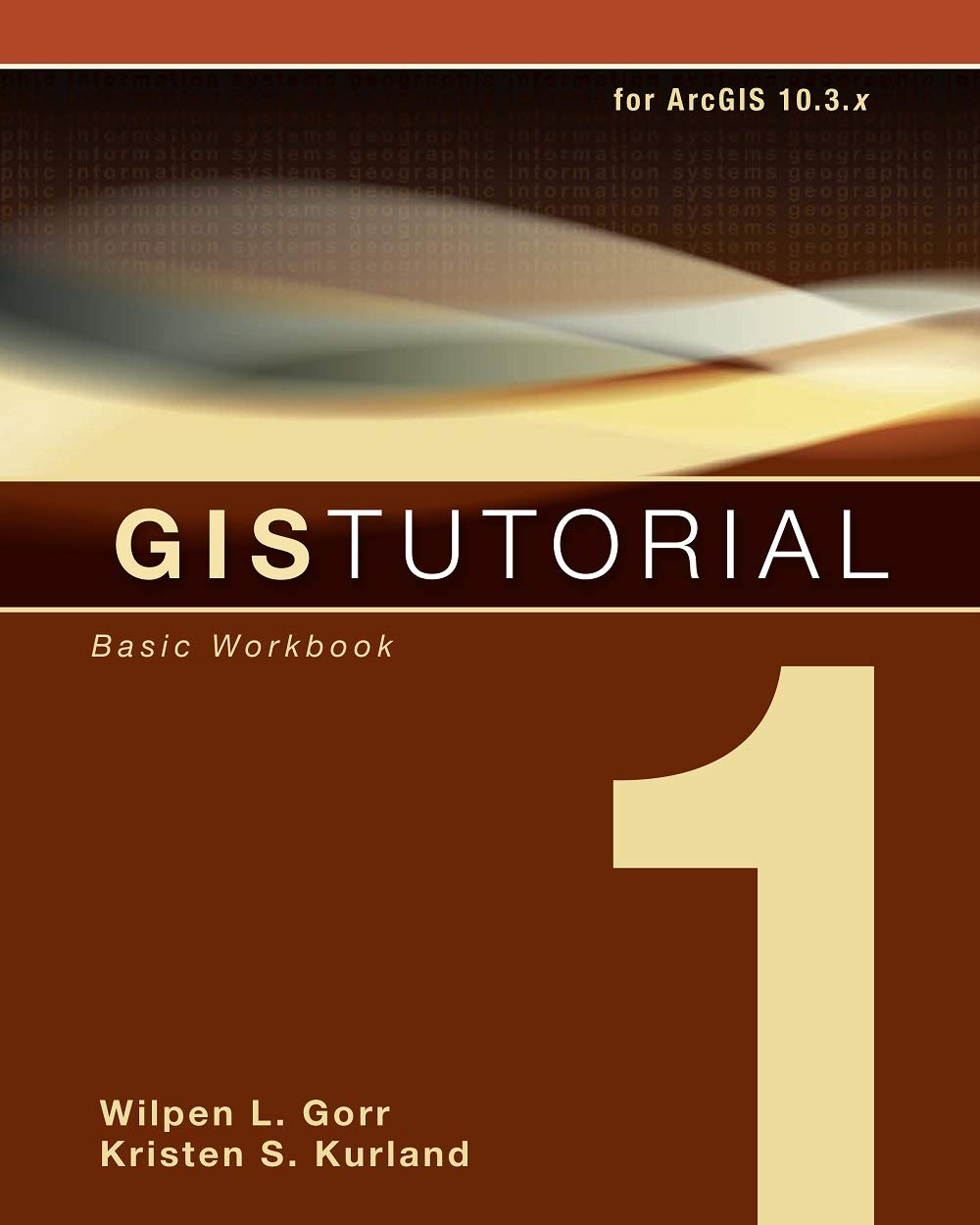 GIS Tutorial 1: Basic Workbook, 10.3 Edition (GIS Tutorials),Used