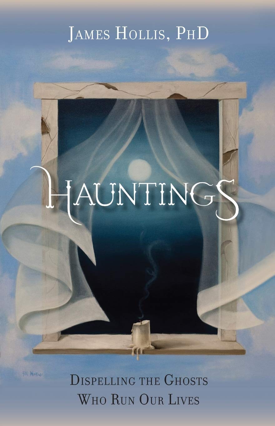Hauntings  Dispelling the Ghosts Who Run Our Lives,Used