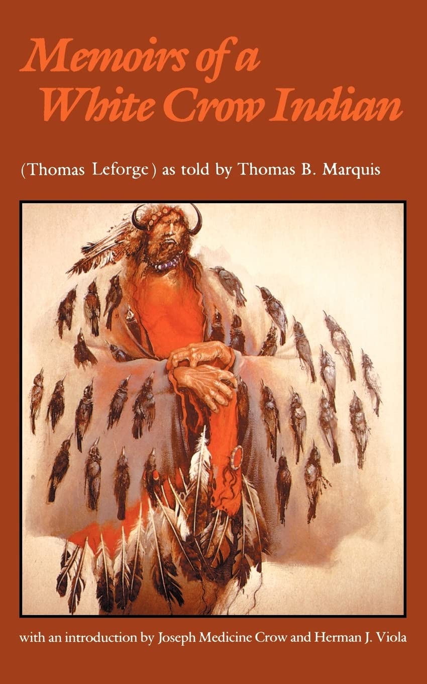 Memoirs of a White Crow Indian (Bison Book),Used