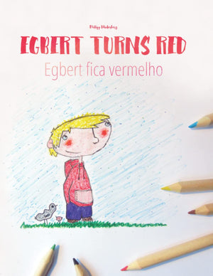 Egbert Turns Red/Egbert fica vermelho: Children's Picture Book/Coloring Book EnglishPortuguese (Brazilian) (Bilingual Edition/D,Used