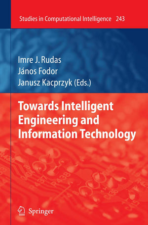 Towards Intelligent Engineering and Information Technology (Studies in Computational Intelligence, 243),Used