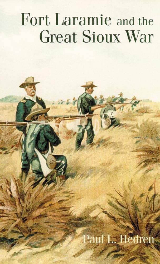 Fort Laramie and the Great Sioux War,Used