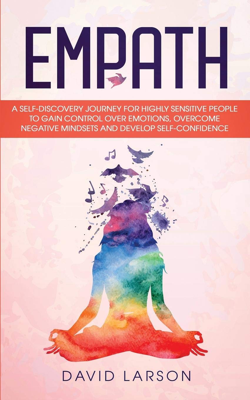 EMPATH: A SelfDiscovery Journey for Highly Sensitive People to Gain Control over Emotions, overcome Negative Mindsets and devel,Used
