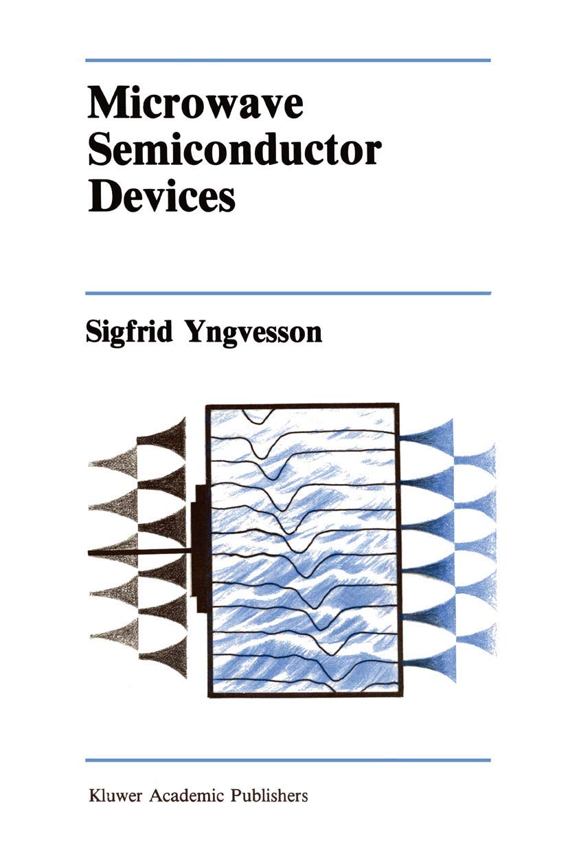 Microwave Semiconductor Devices (The Springer International Series In Engineering And Computer Science, 134),New