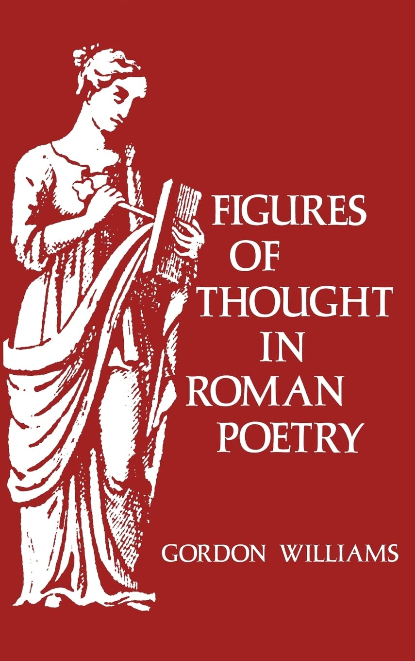 Figures of Thought in Roman Poetry,Used