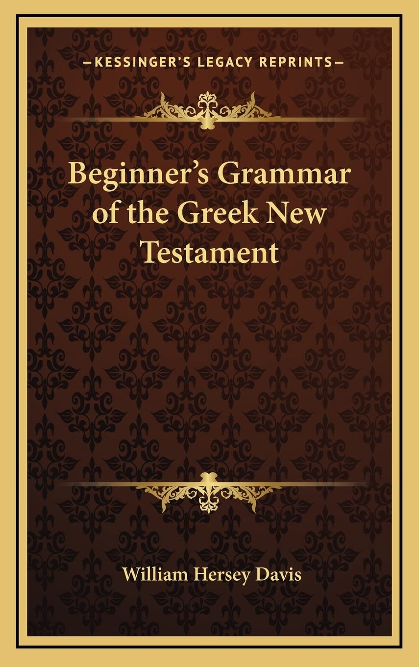 Beginner's Grammar of the Greek New Testament,Used