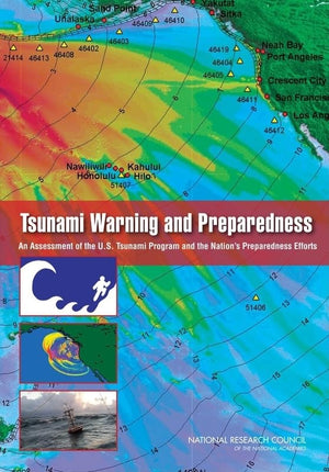 Tsunami Warning and Preparedness: An Assessment of the U.S. Tsunami Program and the Nation's Preparedness Efforts (Emergency Pre,Used