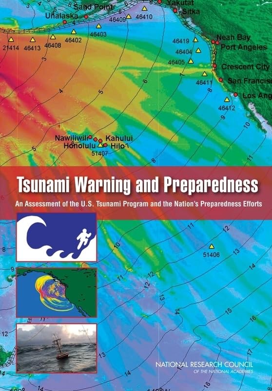 Tsunami Warning and Preparedness: An Assessment of the U.S. Tsunami Program and the Nation's Preparedness Efforts (Emergency Pre,Used