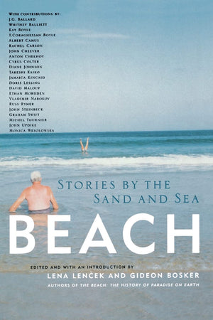 Beach : Stories By The Sand And Sea