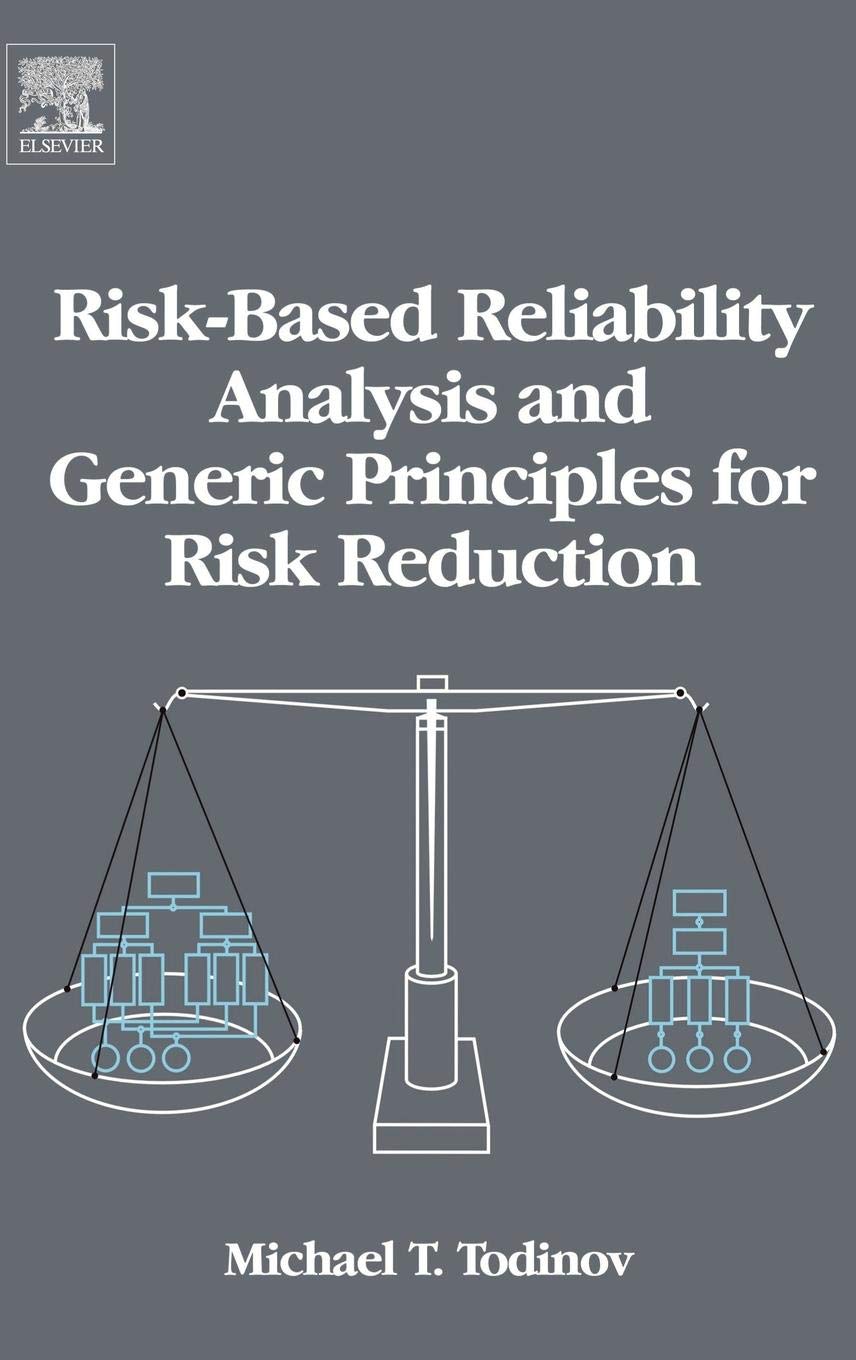 Riskbased Reliability Analysis And Generic Principles For Risk Reduction