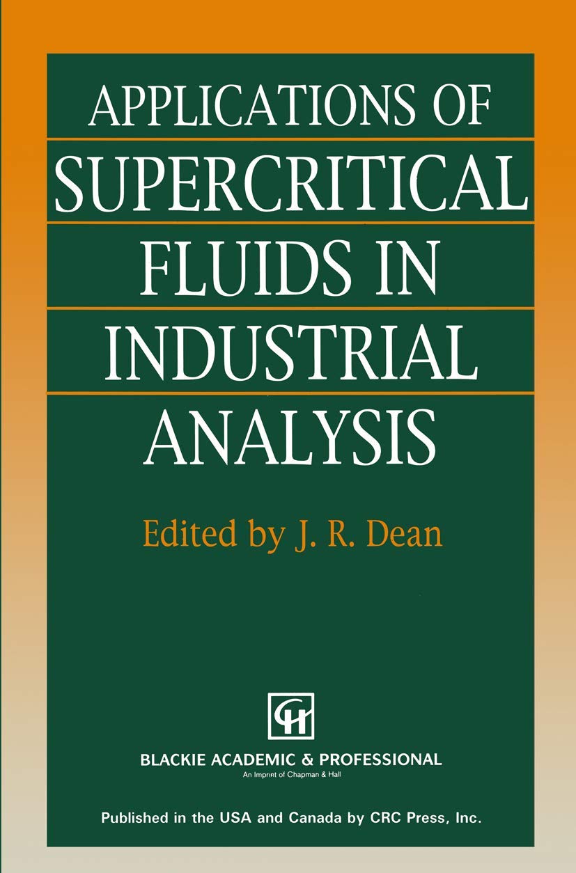 Applications of Supercritical Fluids in Industrial Analysis,Used