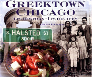 Greektown Chicago It's History  It's Recipes,Used