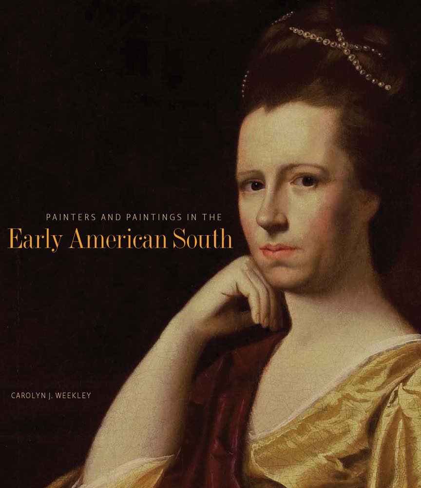 Painters and Paintings in the Early American South,Used