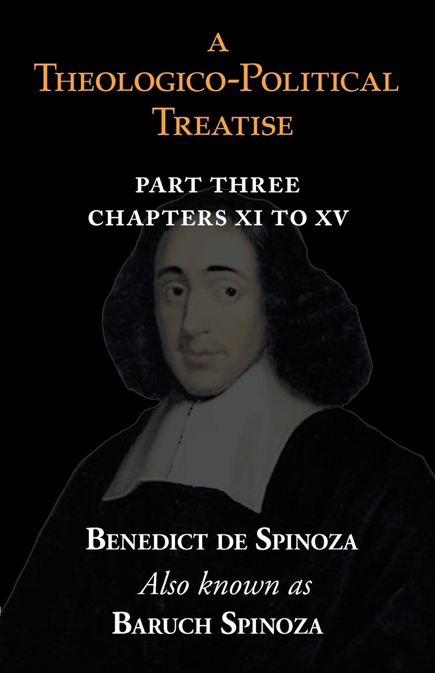 A TheologicoPolitical Treatise Part III (Chapters XI to XV),Used