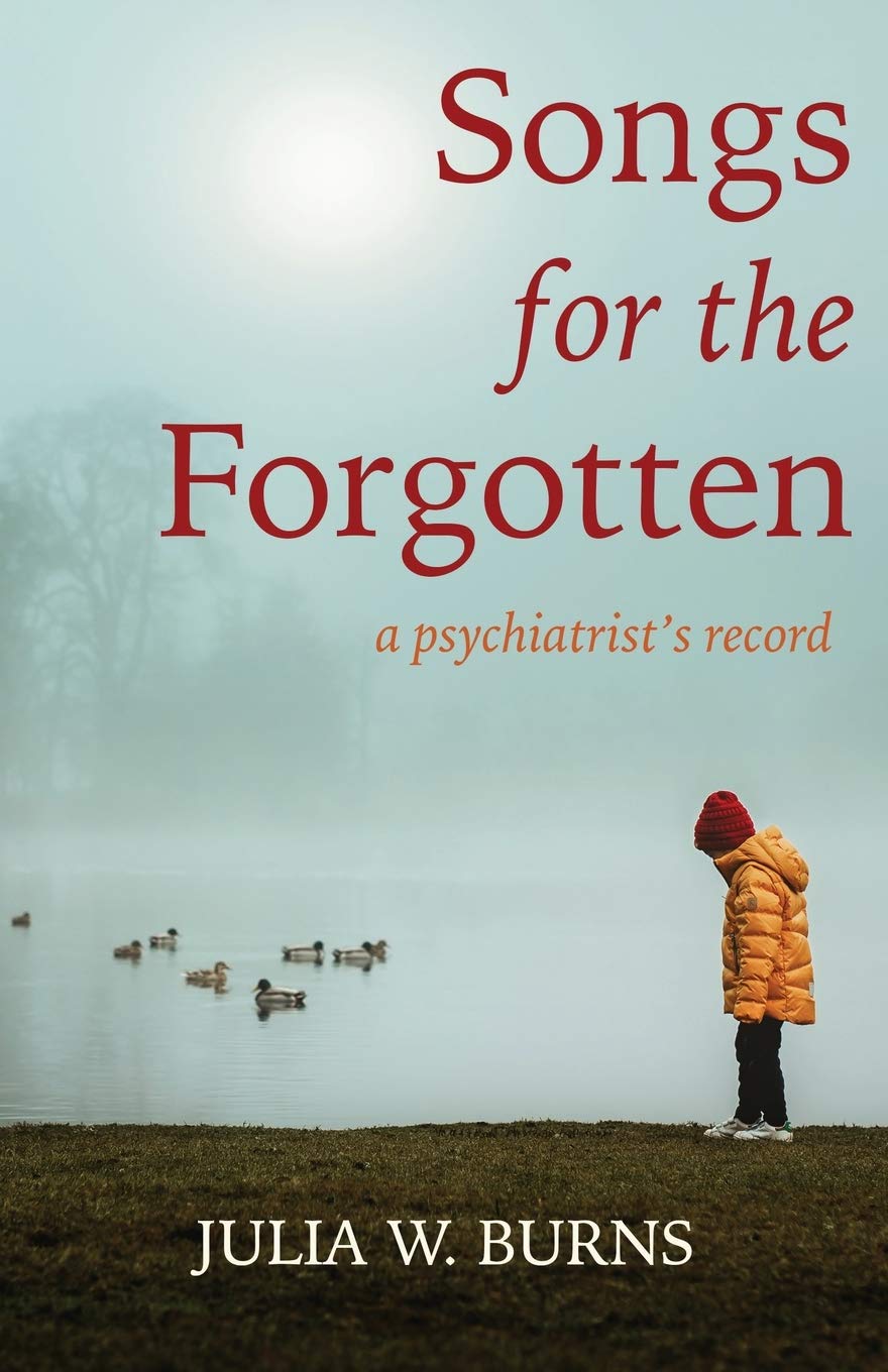 Songs For The Forgotten: A Psychiatrist'S Record,Used