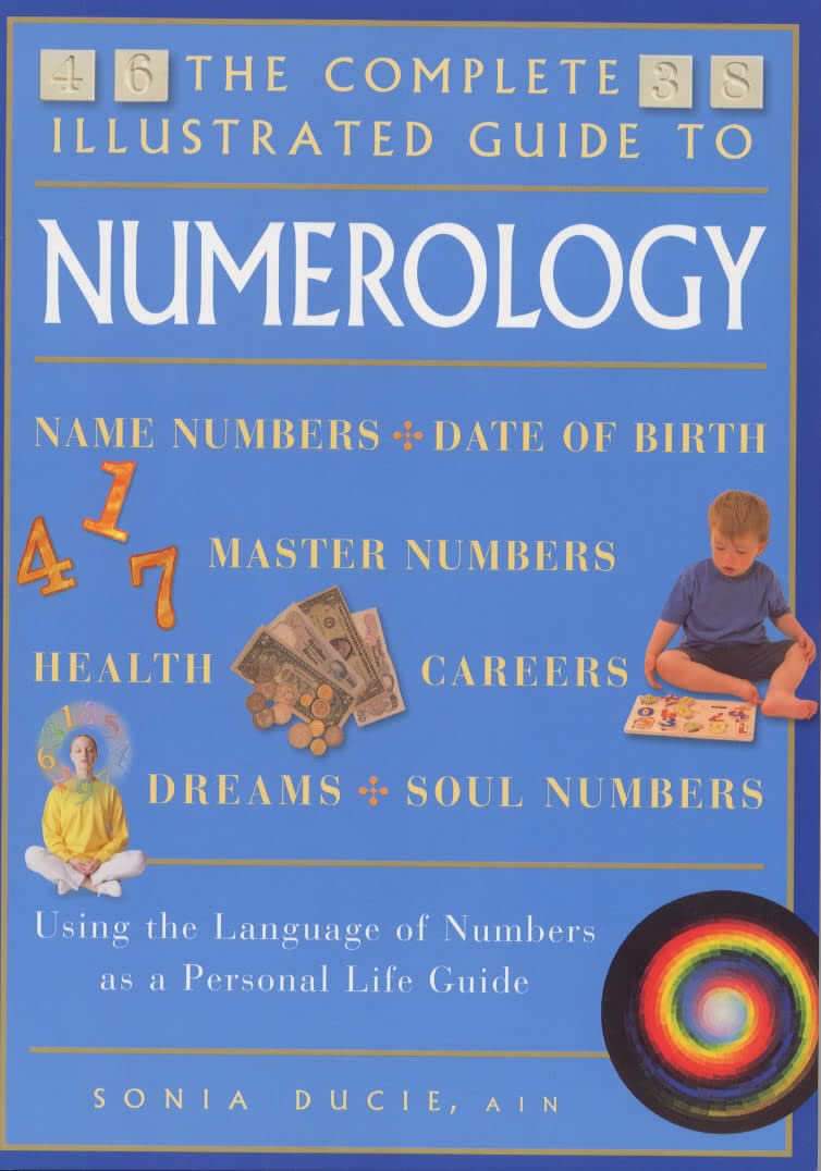 The Complete Illustrated Guide to Numerology (The Complete Illustrated Guide Series),New