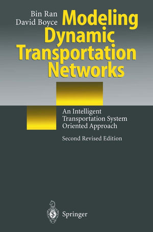 Modeling Dynamic Transportation Networks: An Intelligent Transportation System Oriented Approach,Used