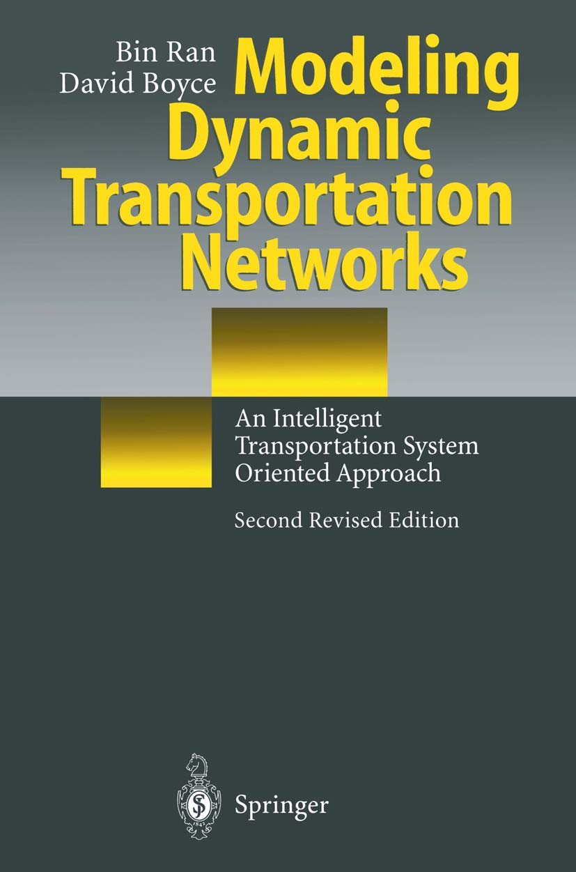 Modeling Dynamic Transportation Networks: An Intelligent Transportation System Oriented Approach,Used