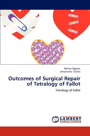 Outcomes of Surgical Repair of Tetralogy of Fallot: Tetralogy of Fallot,Used