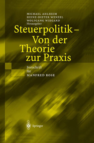 Steuerpolitik  Von der Theorie zur Praxis: Festschrift fr Manfred Rose (German Edition),Used