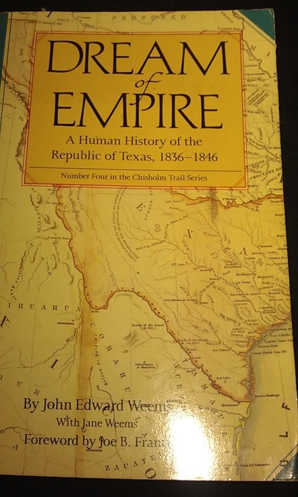 Dream of Empire: A Human History of the Republic of Texas, 18361846 (Chisholm Trail (Paperback)),Used