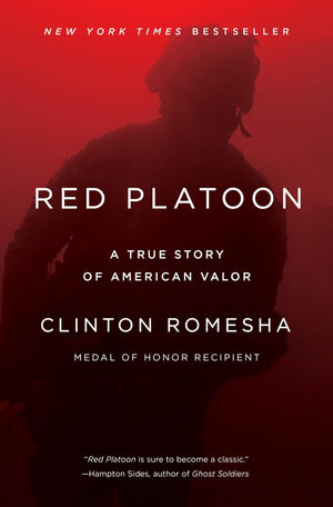 Red Platoon: A True Story Of American Valor