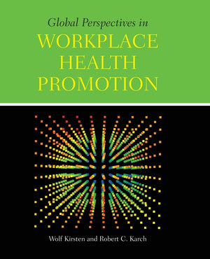 Global Perspectives in Workplace Health Promotion,Used